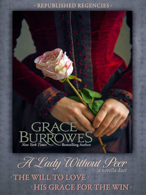 Title details for A Lady Without Peer by Grace Burrowes - Available
